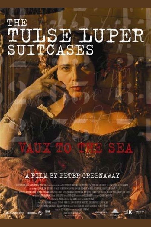 Постер The Tulse Luper Suitcases, Part 2: Vaux to the Sea